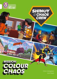 Shinoy and the Chaos Crew Mission: Colour Chaos - Callaghan, Chris
