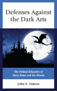 Defenses Against the Dark Arts - Nelson, John S.