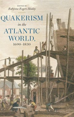 Quakerism in the Atlantic World, 1690¿1830