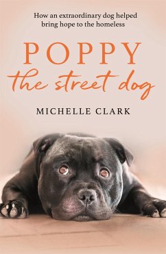 Poppy The Street Dog - Clark, Michelle