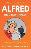 The Curious Tales of Alfred the Great Thinker