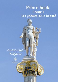 Prince book: Tome I - Les poèmes de la beauté - Nikitine, Anastassja