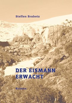 Der Eismann erwacht - Brabetz, Steffen