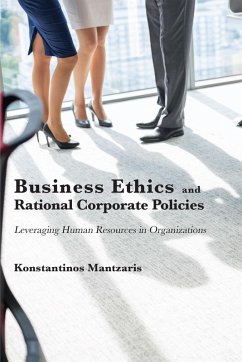 Business Ethics and Rational Corporate Policies (eBook, ePUB) - Mantzaris, Konstantinos
