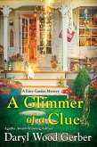 A Glimmer of a Clue (eBook, ePUB) A Glimmer of a Clue (eBook, ePUB)