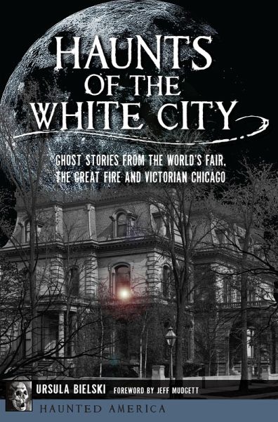 Haunts of the White City (eBook, ePUB)