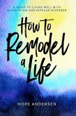 How to Remodel a Life (eBook, ePUB)