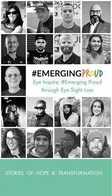 Cover Emerging Proud Through Eye Sight Loss (eBook, ePUB)
