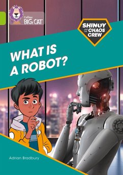 Shinoy and the Chaos Crew: What is a robot? - Bradbury, Adrian