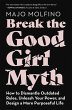Break the Good Girl Myth - Bild 1