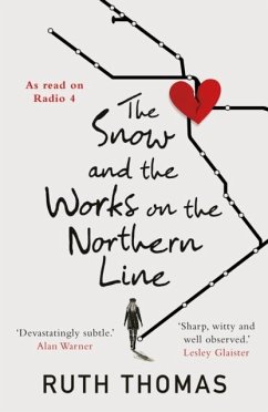 The Snow and the Works on the Northern Line - Thomas, Ruth
