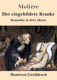 Der eingebildete Kranke (Großdruck) - Molière