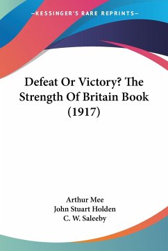 Defeat Or Victory? The Strength Of Britain Book (1917)