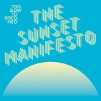 Too Slow To Disco Presents The Sunset Manifesto