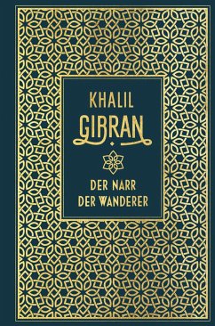 Der Narr / Der Wanderer - Gibran, Khalil