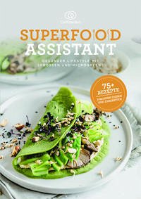 Superfood Assistant - Zeisler, Marina; Teips, Josef; Lier, Alexander