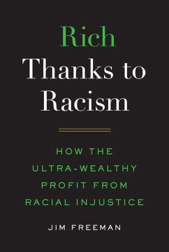 Rich Thanks to Racism (eBook, ePUB) - Freeman, Jim