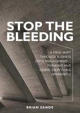 Stop the Bleeding (eBook, ePUB) Stop the Bleeding (eBook, ePUB)