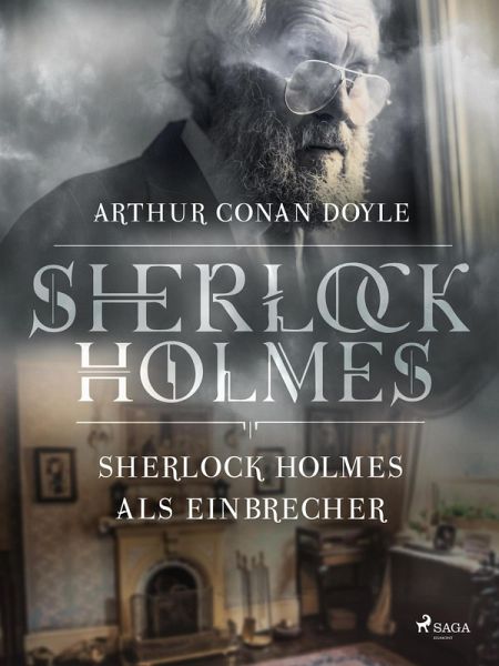 Sherlock Holmes als Einbrecher (eBook, ePUB) Sherlock Holmes als Einbrecher (eBook, ePUB)
