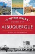 A History Lover's Guide to Albuquerque... - Bild 1