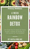 4 Week Rainbow Detox (eBook, ePUB)