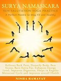 Surya Namaskara: Sun Salutation Yoga Practice (eBook, ePUB) Surya Namaskara: Sun Salutation Yoga Practice (eBook, ePUB)
