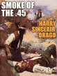 Smoke of the .45 (eBook, ePUB) - Bild 1