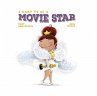 I Want to Be a Movie Star - Bild 1