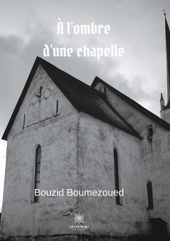 À l'ombre d'une chapelle - Boumezoued, Bouzid