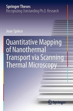 Quantitative Mapping of Nanothermal Transport via Scanning Thermal Microscopy - Spièce, Jean