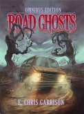 Road Ghosts Omnibus (eBook, ePUB)