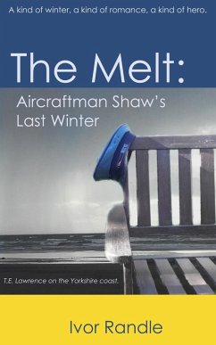 Cover The Melt: Aircraftman Shaw's Last Winter (eBook, ePUB)