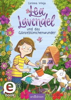 Lea Lavendel und das Gänseblümchenwunder / Lea Lavendel Bd.1 - Wieja, Corinna