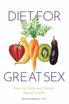 Diet for Great Sex (eBook, ePUB) - DeLozier, Christine H