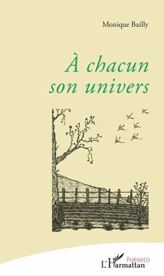 A chacun son univers - Bailly, Monique