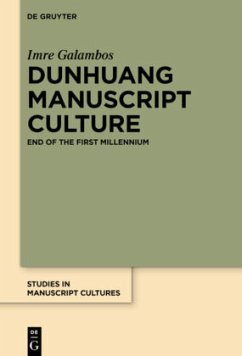 Dunhuang Manuscript Culture - Galambos, Imre