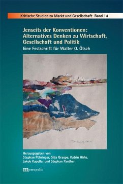 Jenseits der Konventionen: Alternatives Denken zu Wirtschaft, Gesellschaft und Politik