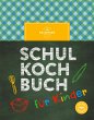 Schulkochbuch für Kinder (eBook, ePUB) - Bild 1