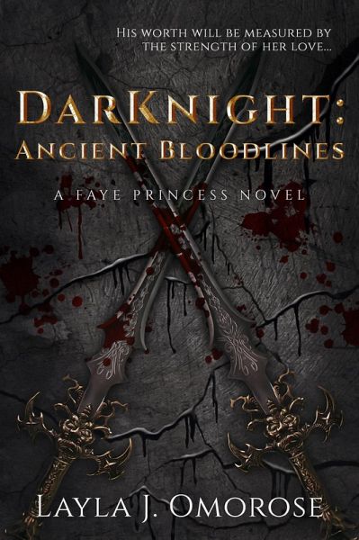 DarKnight: Ancient Bloodlines (Faye Series, #1) (eBook, ePUB)