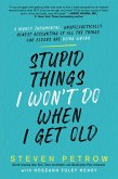 Stupid Things I Won't Do When I Get Old (eBook, ePUB)