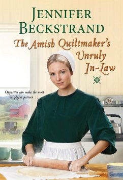 The Amish Quiltmaker's Unruly In-Law (eBook, ePUB) - Beckstrand, Jennifer
