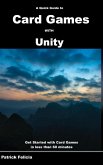 A Quick Guide to Card Games with Unity (Quick Guides, #5) (eBook, ePUB)