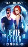 The Death of Honor (Honor Trilogy) (eBook, ePUB)