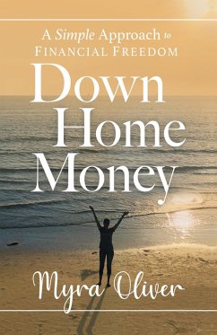 Down Home Money (eBook, ePUB) - Oliver, Myra