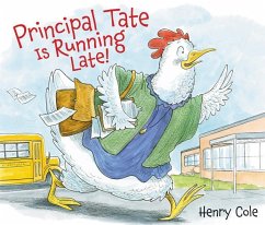 Principal Tate Is Running Late! - Cole, Henry