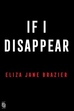 If I Disappear - Brazier, Eliza Jane