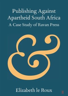 Publishing Against Apartheid South Africa - le Roux, Elizabeth (University of Pretoria)