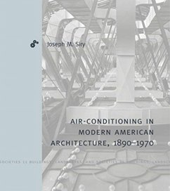 Cover Air-Conditioning in Modern American Architecture, 1890-1970