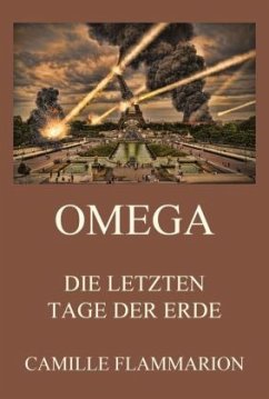 Omega - Die letzten Tage der Erde - Flammarion, Camille