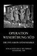 Operation Weserübung Süd: Die... - Bild 1